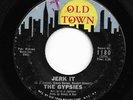 Northern Soul 45 GYPSIES Jerk It/Diamonds Rubies Gold & Fame HEAR Old Town