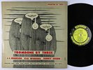 Johnson/Winding/Green - Trombone By Three LP - Prestige Mono DG RVG 446 W 50th