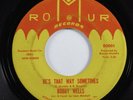 Northern Soul 45 BOBBY WELLS Be's That Way Sometimes ROMUR HEAR