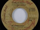 70s Soul 45 CHARLES DRAIN I'm Gonna Stay RCA HEAR