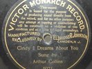 Arthur Collins: Cindy I Dreams About You - Victor Monarch 1 Sided 78 rpm Record