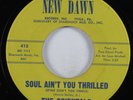 Northern Soul 45 ORIENTALS Soul Ain't You Thrilled NEW DAWN HEAR