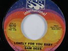 Northern Soul 45 SAM DEES Lonely For You Baby SSS INTERNATIONAL HEAR