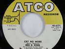 Northern Soul Popcorn 45 BEN E. KING Cry No More ATCO VG++ HEAR