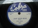 Otis Rush Jump Sister Bessie / Love That Woman (see pics)**Cobra 5015 10