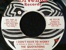 The Quotations I Don't Have To Worry 1968 USA 45 Northern Soul RARE