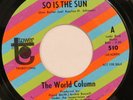 WORLD COLUMN So Is The Sun TOWER 45 soul funk original 1969 promo 7” HEAR