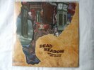 DEAD MEADOW