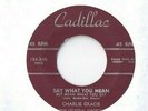 VERY RARE ROCKABILLY 45 RECORD CHARLIE GRACIE & CELESTIAL CHORDS CADILLAC #154