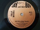 Northern Soul - Phillip Mitchell - Free For All Winner Takes All - Jay Boy 45