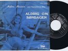 MELINA MERCOURI Aldrig Om Søndagen Danish 45PS 1961 Manos Hadjidakis.