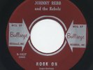 Johnny Rebb & The Rebels Rock On Pathway to Paradise Rare Rockabilly Bullseye 45