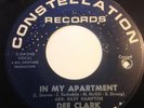 DEE CLARK -IN MY APARTMENT /I AIN'T GONNA BE YOUR FOOL-CONSTELLATION C-142.VG++