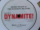 Shark Wilson Make It Reggae U.K Dynamite