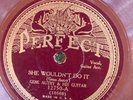 Perfect 12750  Gene Autry SHE WOULDN'T DO IT  78 rpm Country1931 E- -