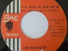 Northern Soul BABY WASHINGTON It'll Never Be Over For Me / Move On Drifter