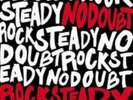 NO DOUBT: ROCK STEADY (LP vinyl *BRAND NEW*.)