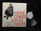 Louis Smith-Here Comes-Blue Note 1584-UNITED ARTISTS GREAT COPY