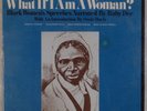 WHAT IF I AM A WOMAN? Black Women’s Speeches, Folkways Spoken Word LP FH 5537