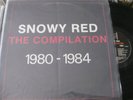 SNOWY RED THE COMPILATION 1980-1984 BEL 1988 VG+VG++ ANT 098 RARE