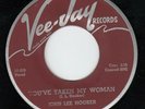 John Lee Hooker 45 I Love You Honey/Taken My Woman VEEJAY VG+ orig blues R&B