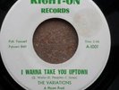 RARE NORTHERN SOUL - THE VARIATIONS - I WANNA TAKE YOU UPTOWN - RIGHT ON