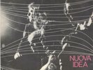 NUOVA IDEA: LA MIA SCELTA / NON DIRE NIENTE - NM - (PFM-ORME- BANCO-OSANNA)