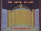 The Gospel Chimes - We Serve A Merciful God LP Savoy VG/VG