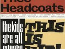 The Kids Are All Square - This Is ... Thee Headcoats vinyl LP  record UK
