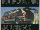 Jailbreak Fu Manchu UK 7