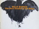 BILLY HAWKS The New Genius Of the Blues 