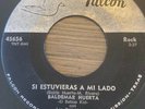 Latin 45 Rock Tex Mex Tejano Baldemar Huerta BeBop Kid Romanceros Falcon Soul