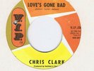 MOTOWN-CHRIS CLARK-LOVES GONE BAD/PUT YOURSELF IN MY PLACE-US VIP