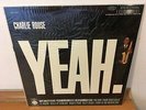 CHARLIE ROUSE - YEAH  - CLASSIC RECORDS EPIC 180 Gram Vinyl Lp