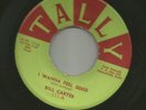 ROCKABILLY - BILL CARTER - I WANNA FEEL GOOD - HEAR -1957 BAKERSFIELD TALLY