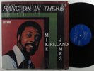 MIKE JAMES KIRKLAND Hang On In There LUV N' HAIGHT LP VG+ SHRINK