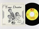 Modern Soul Electro 45 - True Desire - When You Thought I Had It - Destiny VG++