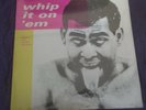Various ?– Whip It On 'Em LP still sealed