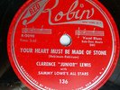 CLARENCE Junior LEWIS r&b 78 YOUR HEART MUST BE MADE OF STONE vg++ Red Robin TBA
