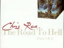 Chris Rea The Road To Hell UK 12