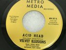 GARAGE PSYCH 45 - VELVET ILLUSIONS - ACID HEAD / SHE WAS THE ONLY GIRL MM307