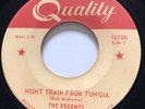 EXOTICA TITTYSHAKER The Regents NIGHT TRAIN FROM TUNISIA Quality 45 KILLER