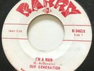 GARAGE PUNK Our Generation I'M A MAN Barry 45 rare Canadian KILLER mod punker