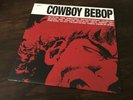 The Seatbelts ?– Cowboy Bebop O.S.T. 1 / RARE ANIME SOUNDTRACK 1998 JAZZ