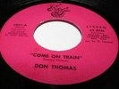 Don Thomas US NUVJ 45 Come on train Northern Soul