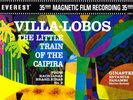 VILLA-LOBOS,THE LITTLE TRAIN OF THE CAIPIRA.-SIR EUGENE GOOSSENS.EVEREST3041.