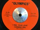 FUNK SOUL 45 - OLYMPICS - I FEEL YOUR LOVE /PAPA WILL VG++ HEAR