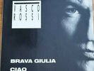 VASCO ROSSI  BRAVA GIULIA/CIAO....VINYL (1987)