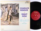 Charles Mingus - Right Now LP - Fantasy - 6017 Mono VG+