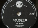 JIM REEVES - HE'LL HAVE TO GO / IN A MANSION - 78 RPM - SOUTH AFRICA - EXC